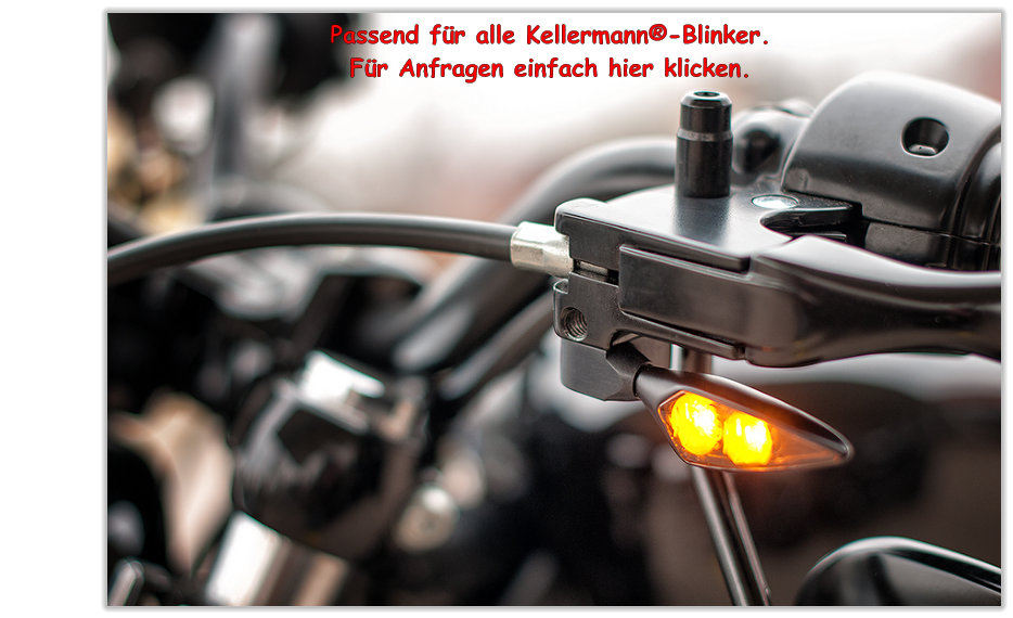 Passend f�r alle Kellermann�-Blinker.  F�r Anfragen einfach hier klicken.